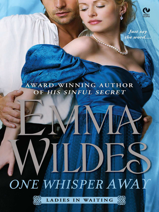 Title details for One Whisper Away by Emma Wildes - Available